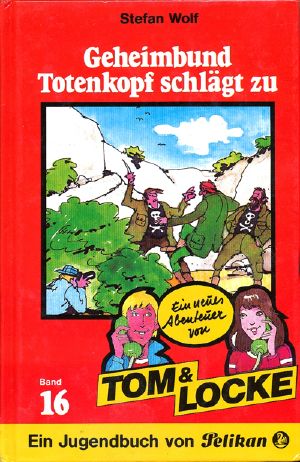 [Tom & Locke 16] • Geheimbund Totenkopf